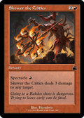 Skewer the Critics (Retro Frame) (RVR-340) - Ravnica Remastered Foil