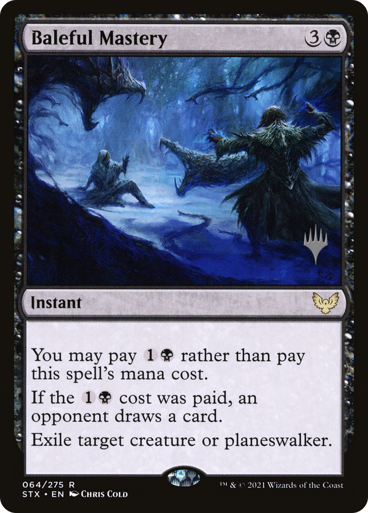 Baleful Mastery (PPSTX-064) - Strixhaven: School of Mages Promos