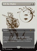 Fell the Mighty (1778) (SLD-1778) - Secret Lair Drop (Borderless)