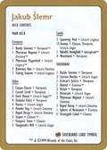 1999 Jakub Slemr Decklist Card (WCD-) - World Championship Decks 1999