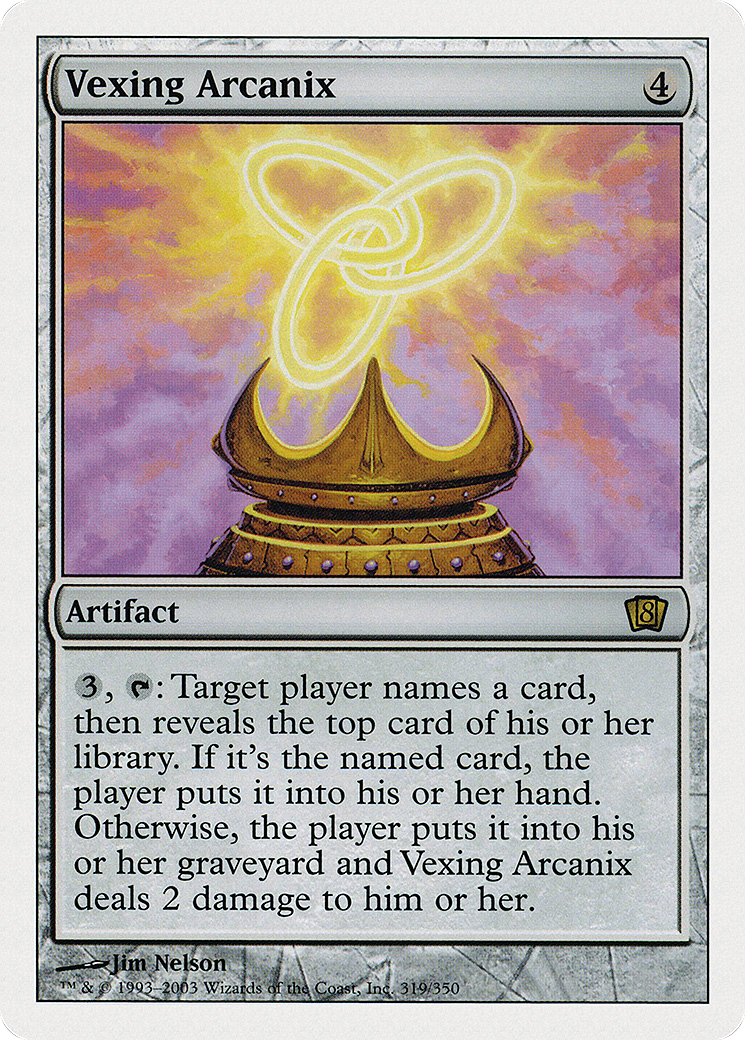 Vexing Arcanix (8ED-319) - 8th Edition