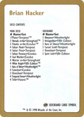 1998 Brian Hacker Decklist Card (WCD-) - World Championship Decks 1998