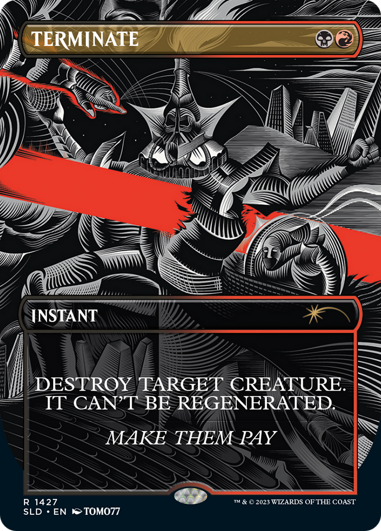 Terminate (SLD-1427) - Secret Lair Drop (Borderless)
