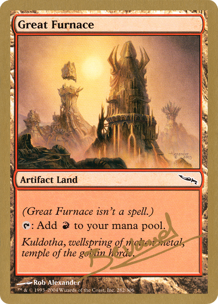 Great Furnace - 2004 Manuel Bevand (MRD) (WCD-) - World Championship Decks 2004