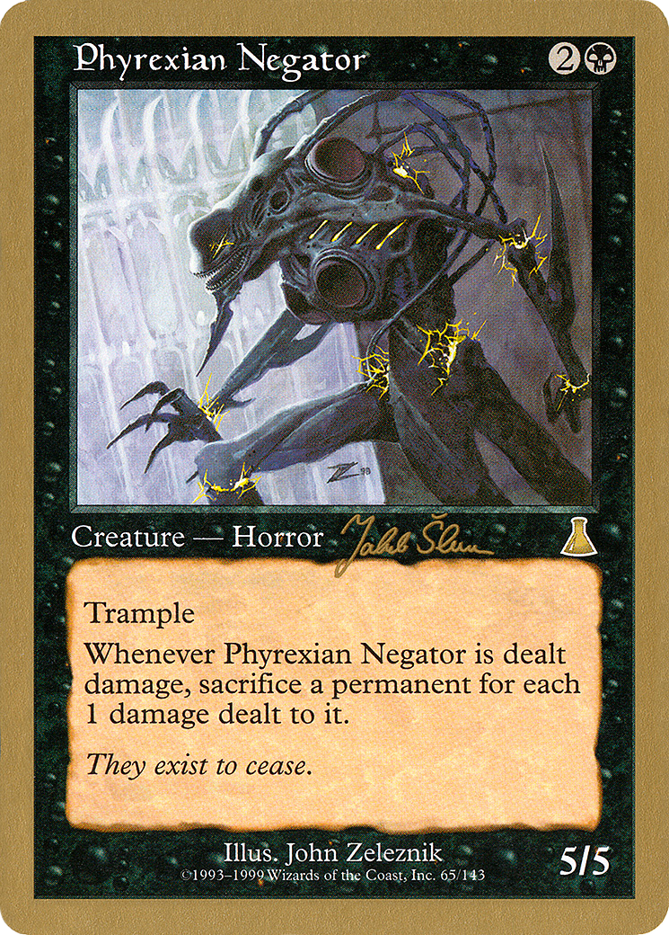 Phyrexian Negator - 1999 Jakub Slemr (UDS) (WCD-) - World Championship Decks 1999