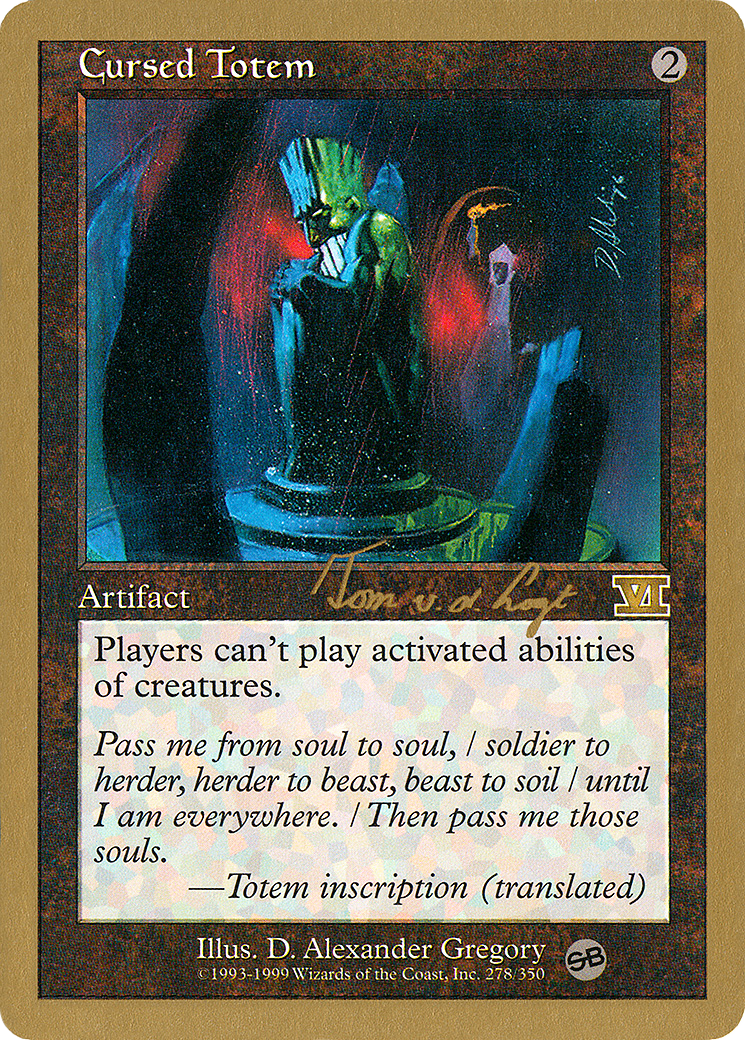 Cursed Totem - 2000 Tom van de Logt (6ED) (SB) (WCD-) - World Championship Decks 2000