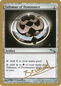 Talisman of Dominance - 2004 Manuel Bevand (MRD) (WCD-) - World Championship Decks 2004