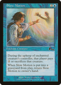Slow Motion (ULG-042) - Urza's Legacy