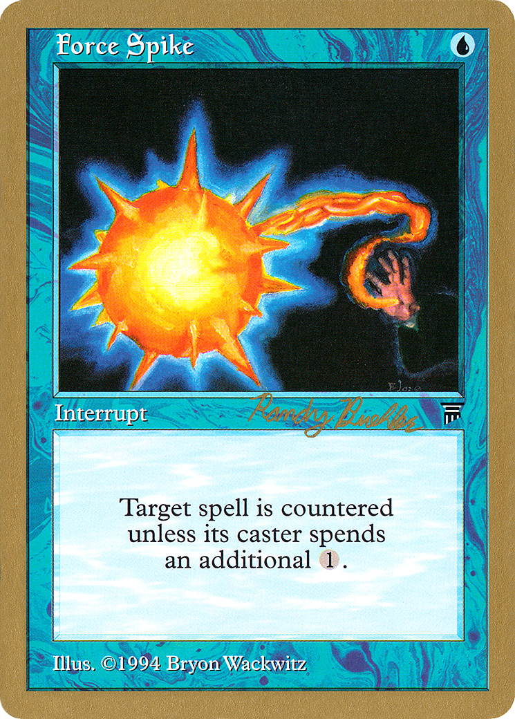 Force Spike - 1998 Randy Buehler (LEG) (WCD-) - World Championship Decks 1998