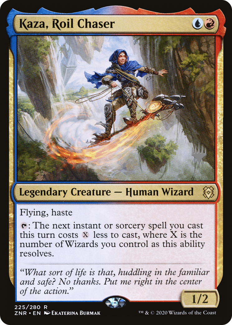 Kaza, Roil Chaser (PPZNR-225) - Zendikar Rising Promos