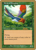Birds of Paradise - 2002 Brian Kibler (7ED) (WCD-) - World Championship Decks 2002