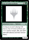 Fear of Unsleeved Decks (UNK-CG04) - Unknown Event: (enchantment)