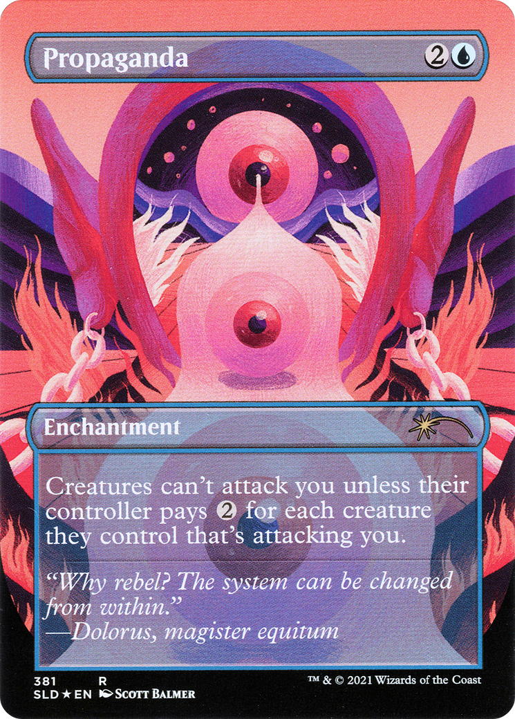 Propaganda (381) (SLD-381) - Secret Lair Drop (Borderless) Foil