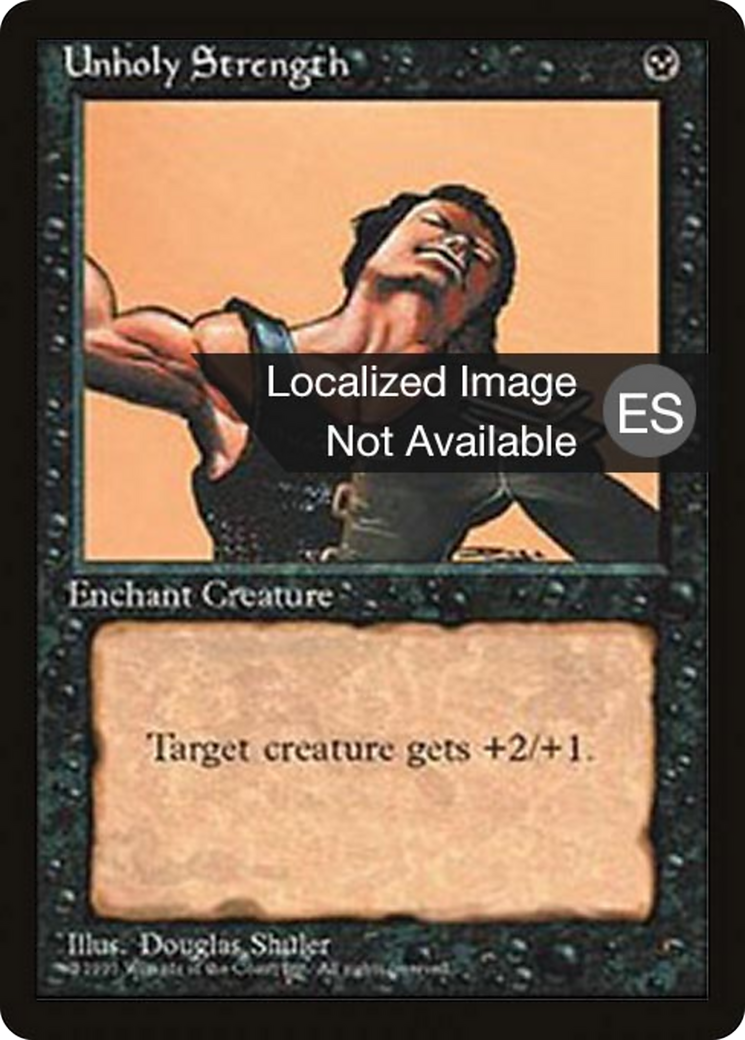 Unholy Strength (4BB-) - Fourth Edition Foreign Black Border