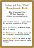 1997 World Championship Advertisement Card (WCD-) - World Championship Decks 1997
