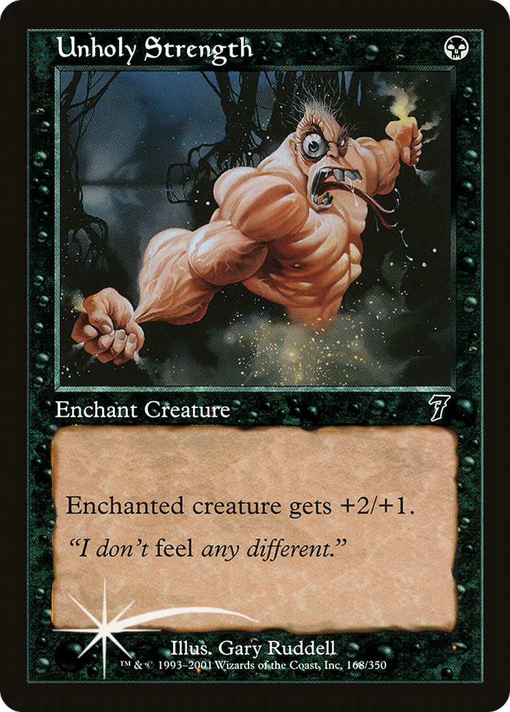 Unholy Strength (7ED-168★) - 7th Edition