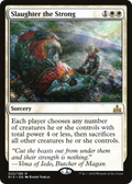 Slaughter the Strong (RIX-022) - Rivals of Ixalan Foil