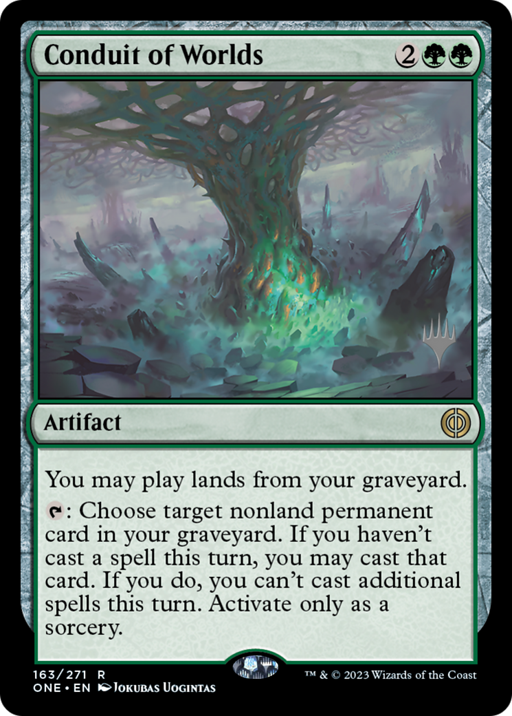 Conduit of Worlds (PPONE-163) - Phyrexia: All Will Be One Promos