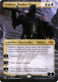 Dakkon, Shadow Slayer (Borderless) (MH2-304) - Modern Horizons 2 (Borderless)