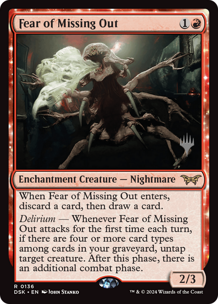 Fear of Missing Out (PPDSK-136) - Duskmourn: House of Horror Promos: (enchantment)