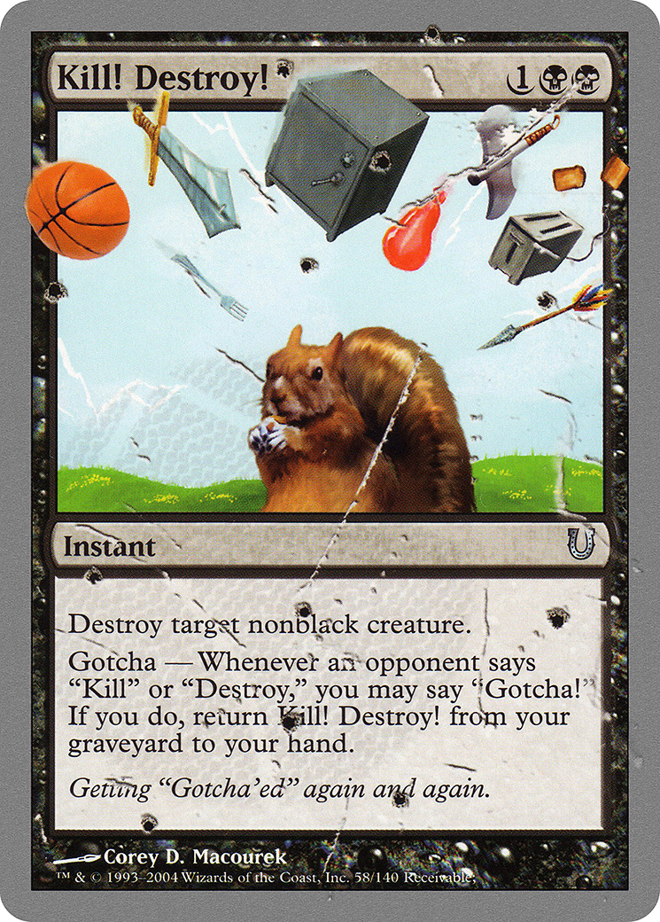 Kill! Destroy! (UNH-058) - Unhinged Foil
