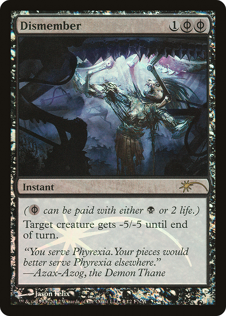 Dismember (FNM-004) - Friday Night Magic 2012 Foil