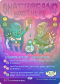 Shattergang Brothers (Rainbow Foil) (SLD-1315) - Secret Lair Drop (Borderless) Foil
