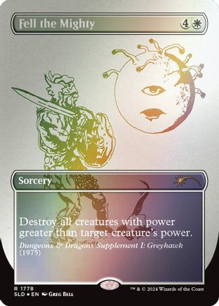 Fell the Mighty (1778) (Rainbow Foil) (SLD-1778) - Secret Lair Drop Series Foil