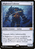 Blightsteel Colossus (LIST-235/332) - The List