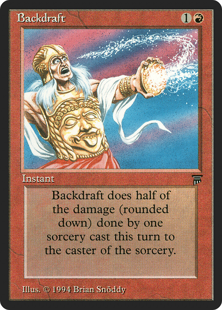 Backdraft (LEG-) - Legends