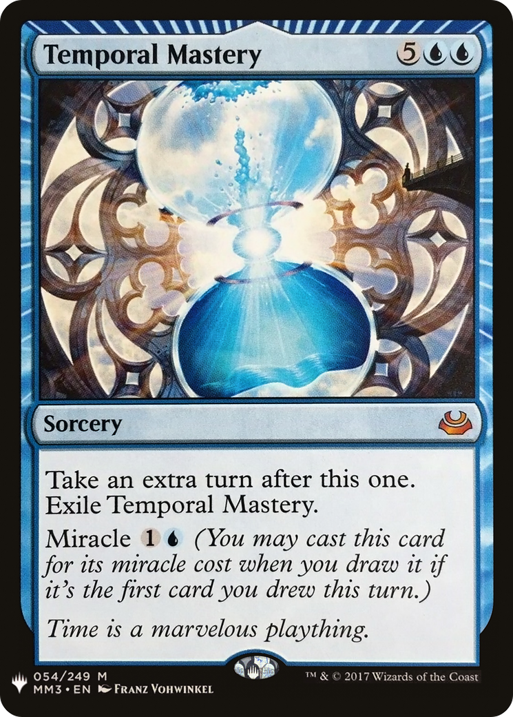 Temporal Mastery (LIST-MM3-54) - The List: (miracle)