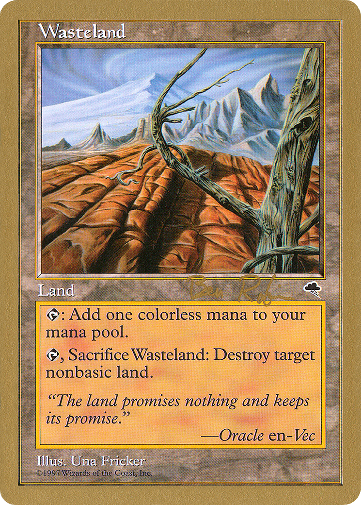 Wasteland - 1998 Ben Rubin (TMP) (WCD-) - World Championship Decks 1998