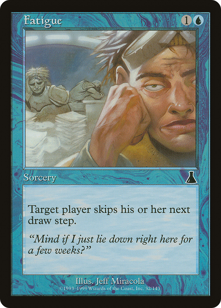 Fatigue (UDS-032) - Urza's Destiny Foil