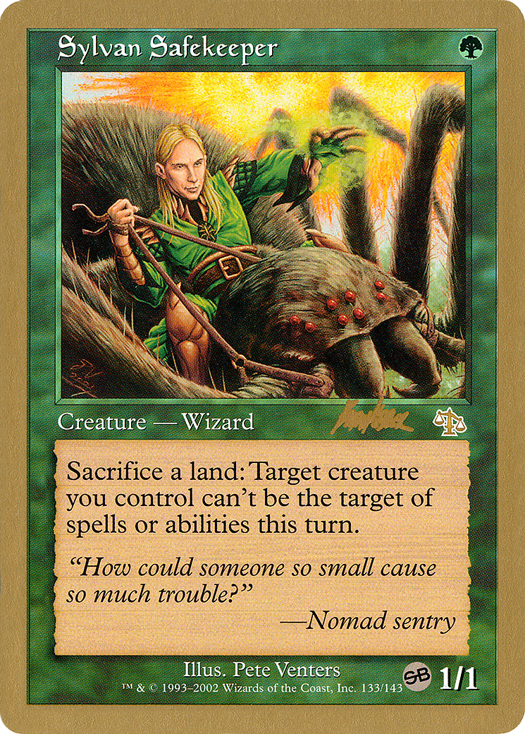Sylvan Safekeeper - 2002 Brian Kibler (JUD) (SB) (WCD-BK133SB) - World Championship Decks 2002