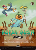 Fatal Push (1819) (SLD-1819) - Secret Lair Drop (Borderless)