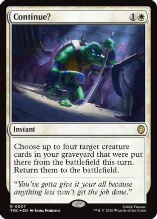 Continue? (Surge Foil) (TMC-007) - Commander: Teenage Mutant Ninja Turtles Foil