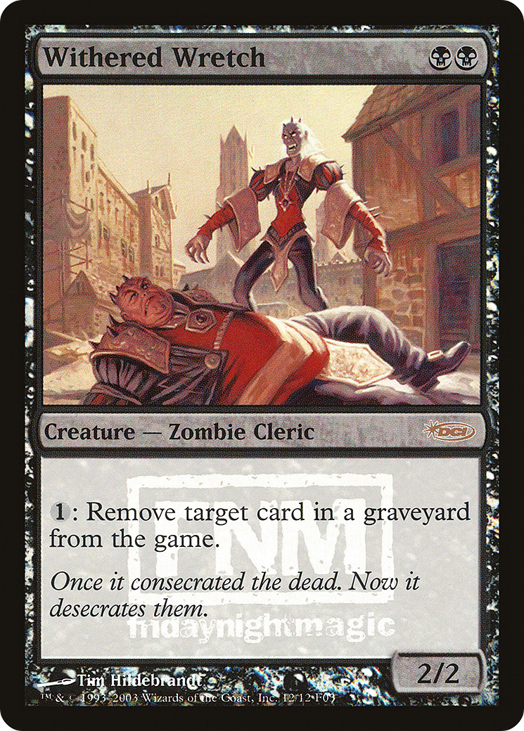 Withered Wretch (FNM-) - Friday Night Magic 2003 Foil