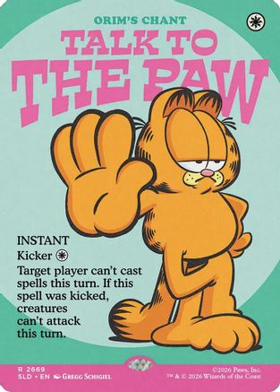 Talk to the Paw - Orim's Chant (SLD-2669) - Secret Lair Drop Series