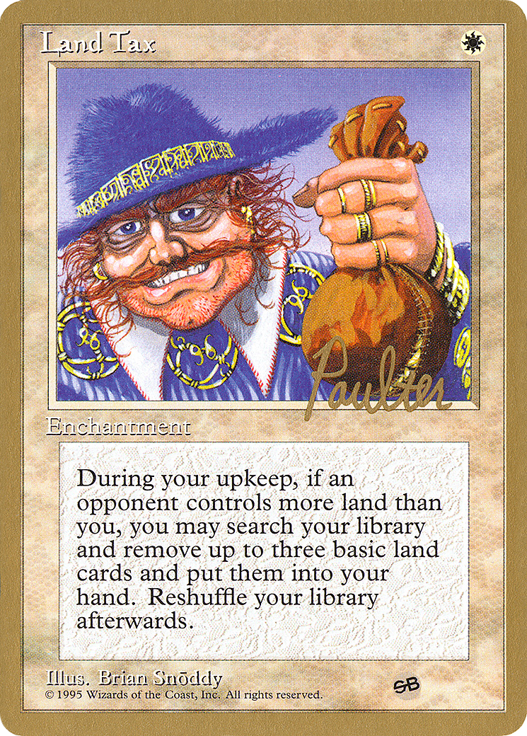 Land Tax - 1996 Preston Poulter (4ED) (SB) (WCD-) - Pro Tour Collector Set