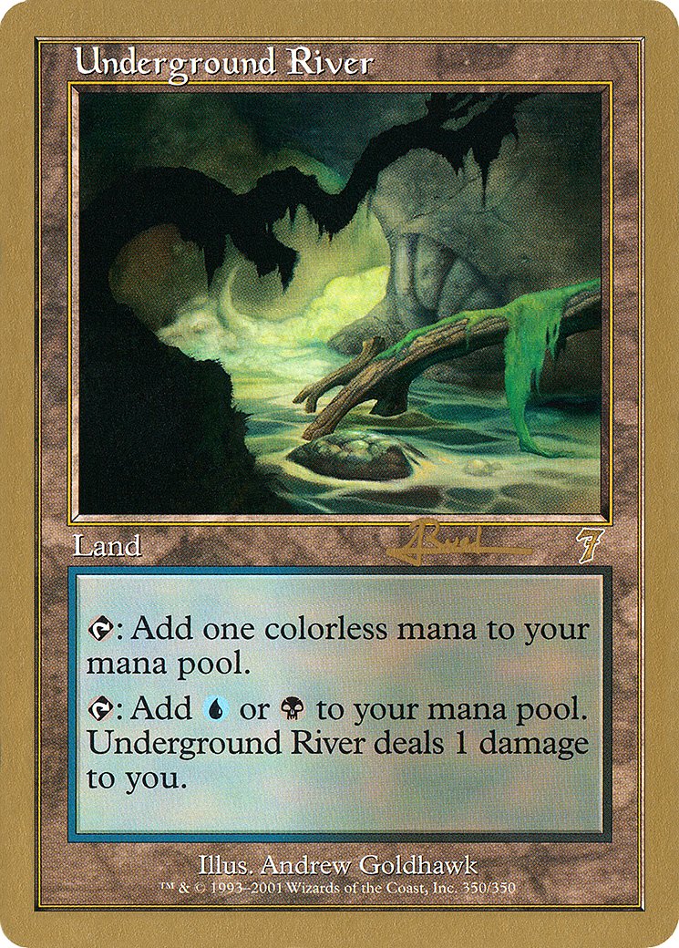 Underground River - 2001 Antoine Ruel (7ED) (WCD-) - World Championship Decks 2001
