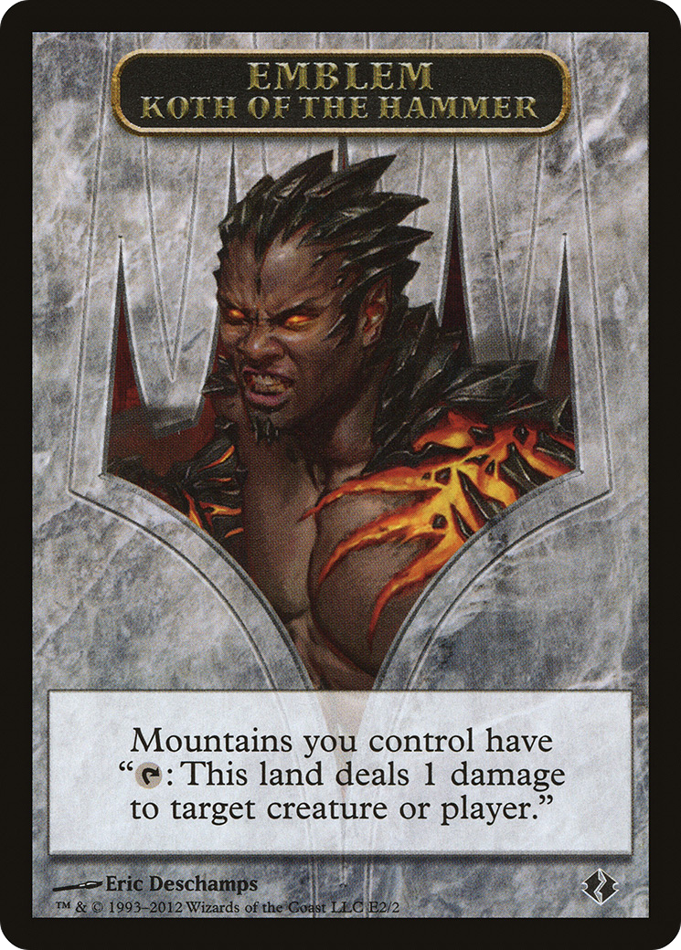 Emblem - Koth of the Hammer (DDI-0E2) - Duel Decks: Venser vs. Koth Tokens