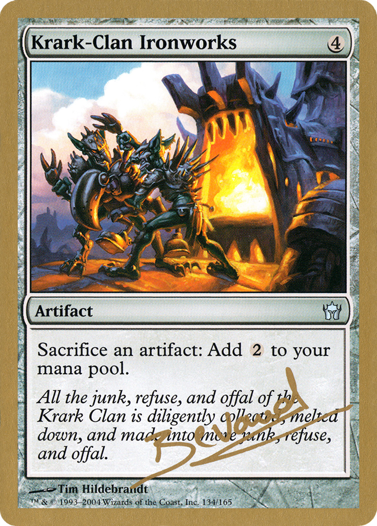 Krark-Clan Ironworks - 2004 Manuel Bevand (5DN) (WCD-) - World Championship Decks 2004