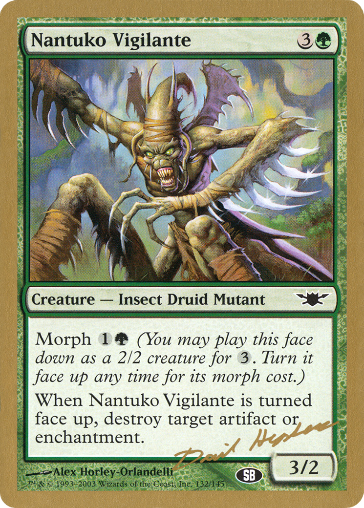Nantuko Vigilante - 2003 Dave Humpherys (LGN) (SB) (WCD-) - World Championship Decks 2003