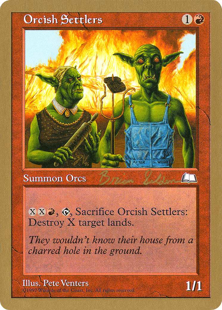 Orcish Settlers - 1998 Brian Selden (WTH) (WCD-) - World Championship Decks 1998