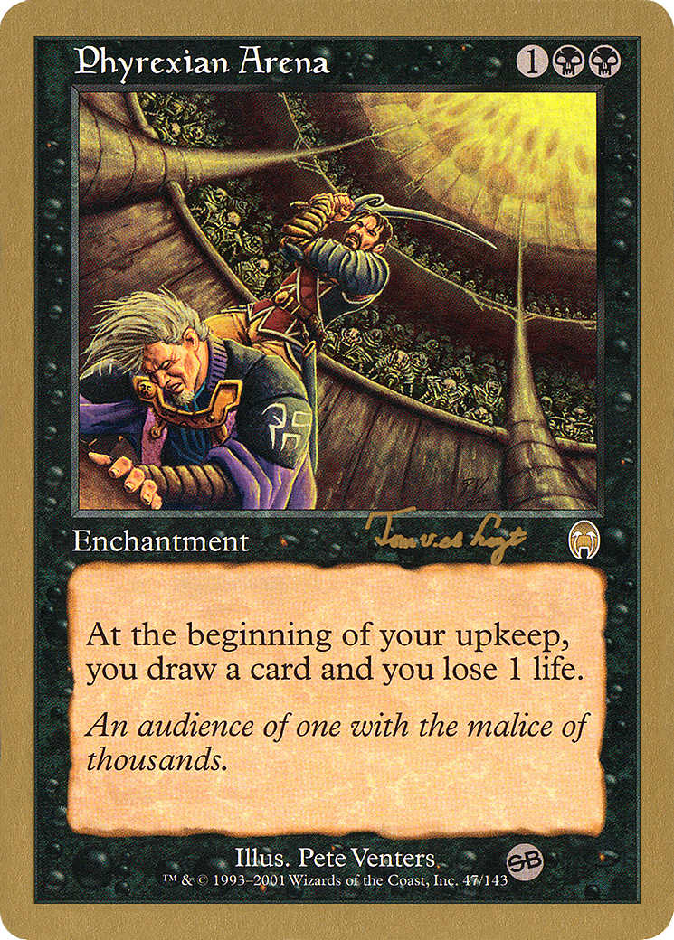 Phyrexian Arena - 2001 Tom van de Logt (APC) (SB) (WCD-) - World Championship Decks 2001