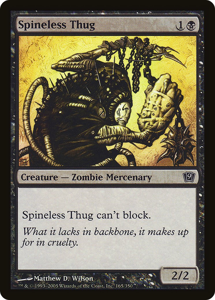 Spineless Thug (9ED-165) - 9th Edition Foil