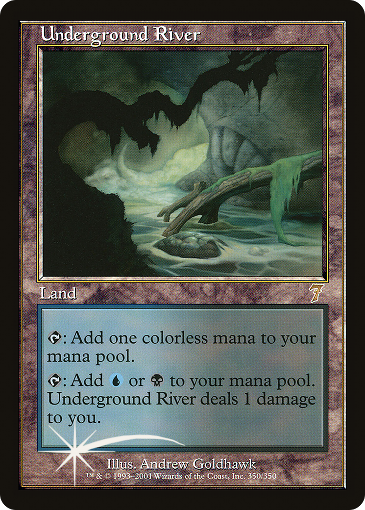 Underground River (7ED-350★) - 7th Edition