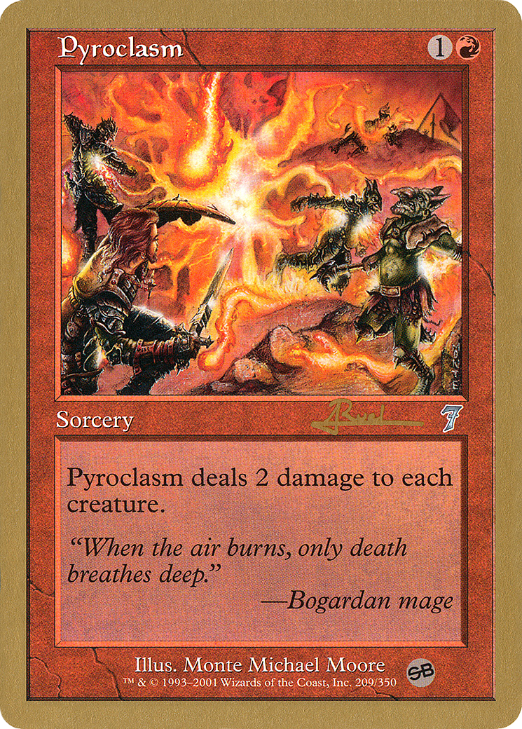Pyroclasm - 2001 Antoine Ruel (7ED) (SB) (WCD-) - World Championship Decks 2001
