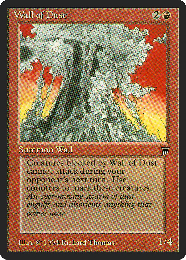 Wall of Dust (LEG-) - Legends