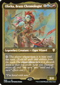 Obeka, Brute Chronologist (Foil Etched) (CMR-609) - Commander Legends Foil